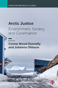 Cover image for Arctic Justice: Environment, Society and Governance