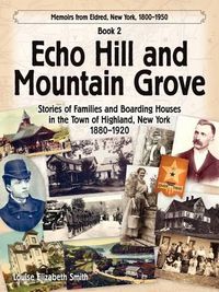 Cover image for Echo Hill and Mountain Grove