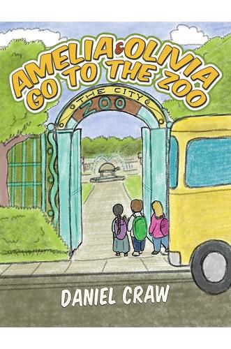 Cover image for Amelia & Olivia Go to the Zoo