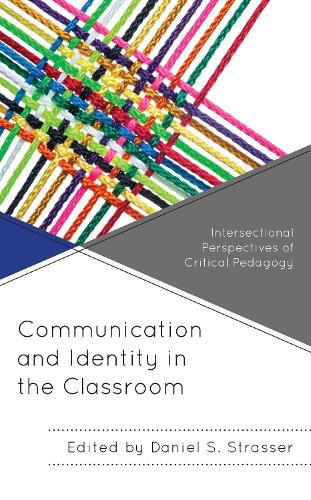 Communication and Identity in the Classroom: Intersectional Perspectives of Critical Pedagogy