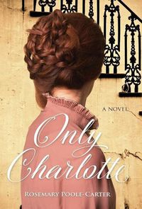 Cover image for Only Charlotte