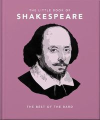 Cover image for The Little Book of Shakespeare: Timeless Wit and Wisdom