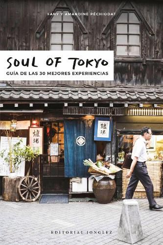 Soul of Tokyo: Guia de Las 30 Mejores Experiencias