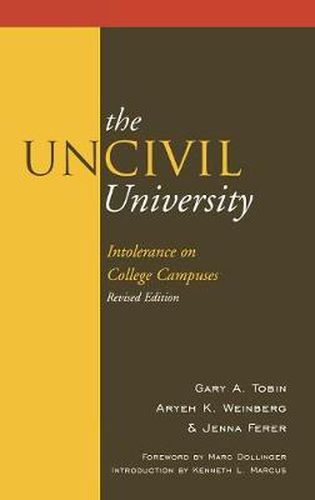 Cover image for The UnCivil University: Intolerance on College Campuses