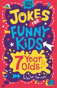 Cover image for Jokes for Funny Kids: 7 Year Olds