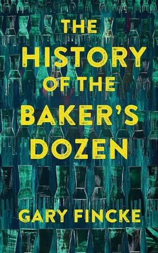 Cover image for The History of the Baker's Dozen