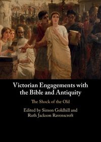 Cover image for Victorian Engagements with the Bible and Antiquity