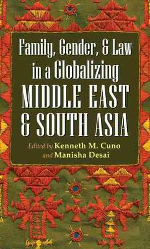 Cover image for Family, Gender, and Law in a Globalizing Middle East and South Asia
