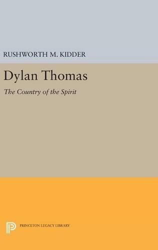 Dylan Thomas: The Country of the Spirit