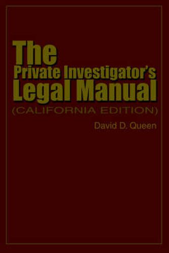 Cover image for The Private Investigator's Legal Manual: (California Edition)