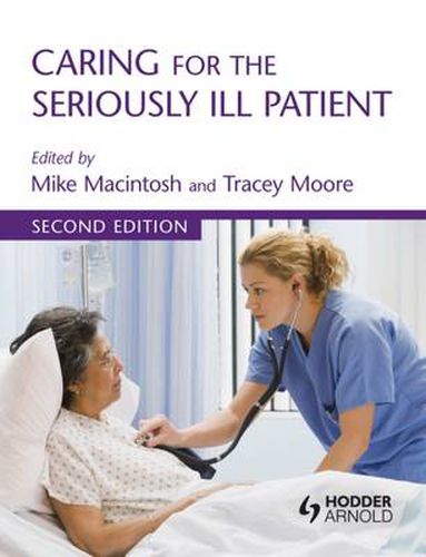 Cover image for Caring for the Seriously Ill Patient 2E