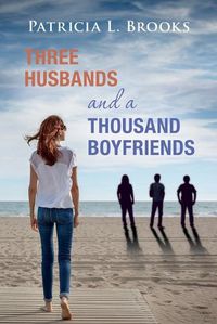 Cover image for Three Husbands and a Thousand Boyfriends