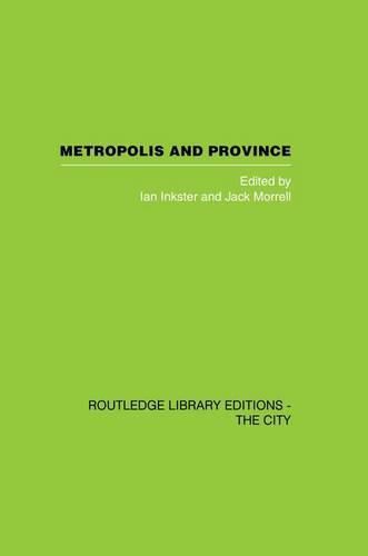 Metropolis and Province: Science in British Culture, 1780 - 1850