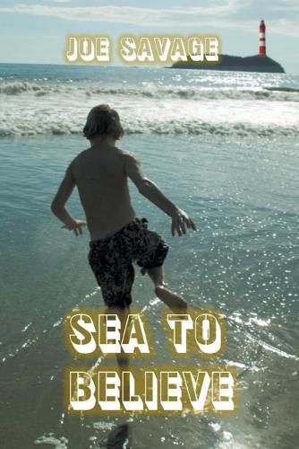 Cover image for Sea To Believe