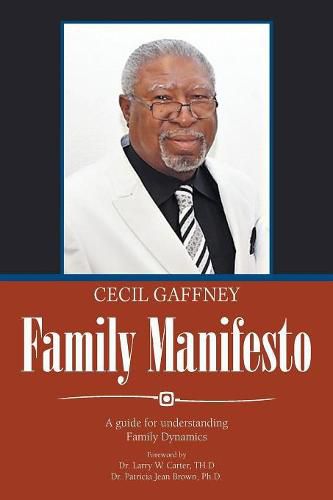 Family Manifesto: A Guide for Understanding Family Dynamics