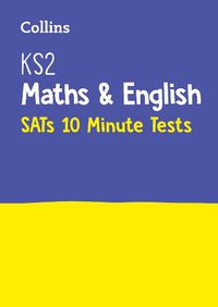 Cover image for KS2 Maths and English SATs 10-Minute Tests: For the 2023 Tests