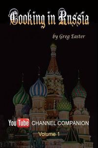 Cover image for Cooking in Russia - Youtube Channel Companion