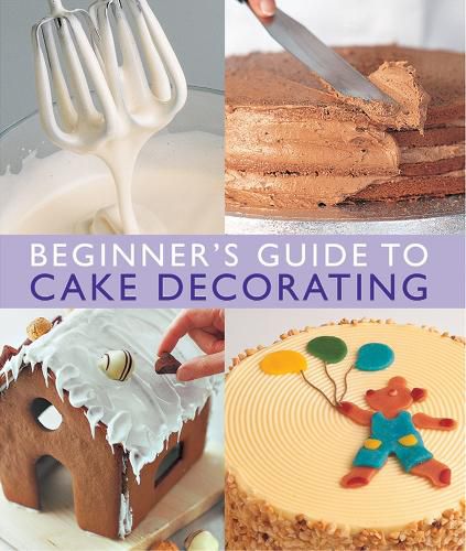 Cover image for Beginner's Guide to Cake Decorating