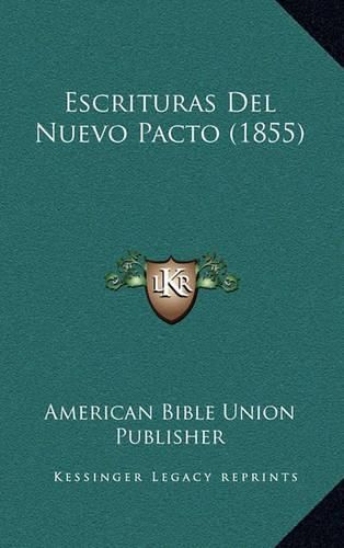 Escrituras del Nuevo Pacto (1855)