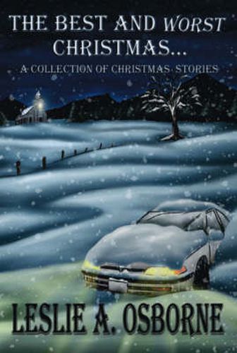 Cover image for The Best and Worst Christmas...: A Collection of Christmas Stories