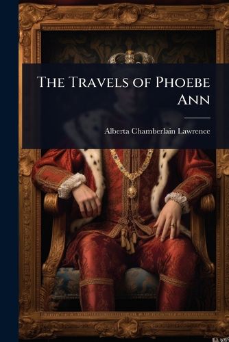 Cover image for The Travels of Phoebe Ann