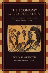 Cover image for The Economy of the Greek Cities: From the Archaic Period to the Early Roman Empire