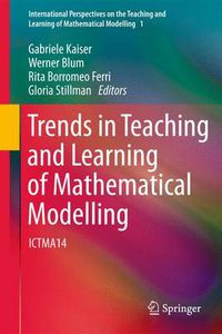 Cover image for Trends in Teaching and Learning of Mathematical Modelling: ICTMA14