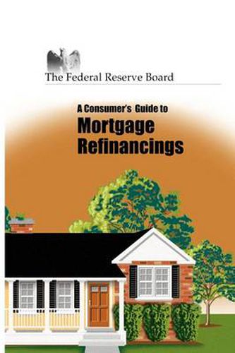 Cover image for Consumer's Guide to Mortgage Refinancing