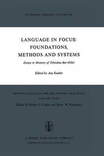 Cover image for Language in Focus: Foundations, Methods and Systems: Essays in Memory of Yehoshua Bar-Hillel