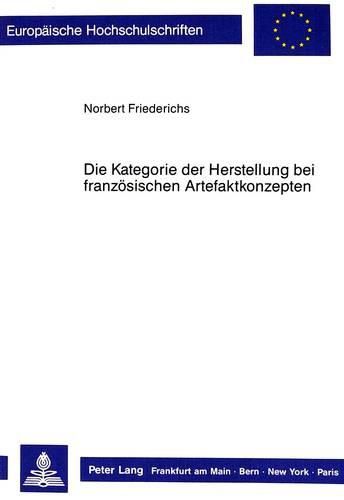 Cover image for Die Kategorie Der Herstellung Bei Franzoesischen Artefaktkonzepten