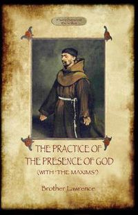 Cover image for The Practise of the Presence of God/ Maxims of Brother Lawrence