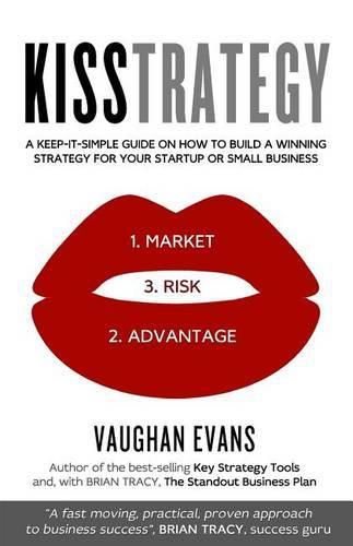 Cover image for Kisstrategy: A Keep-It-Simple Guide on How to Build a Winning Strategy for Your Startup or Small Business