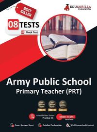 Cover image for Army Public School (PRT) Exam 2021 8 Full-length Mock tests (Solved) + 3 Previous Year Paper Complete Preparation Kit for Army Public School AWES Primary Teacher 2021 Edition