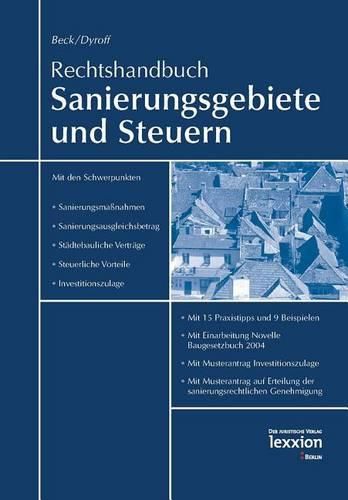 Cover image for Rechtshandbuch Sanierungsgebiete Und Steuern: Der Rechtsleitfaden Des Erwerbs, Der Forderung, Der Steuerlichen Behandlung Von Gebauden in Sanierungsgebieten