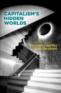 Cover image for Capitalism's Hidden Worlds