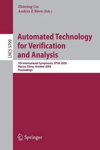 Cover image for Automated Technology for Verification and Analysis: 7th International Symposium, ATVA 2009, Macao, China, October 14-16, 2009, Proceedings