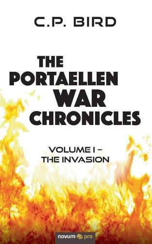 Cover image for The Portaellen War Chronicles: Volume I - The Invasion