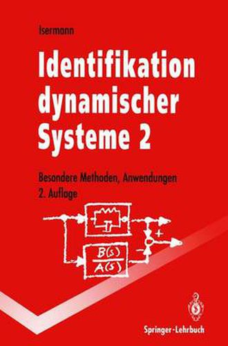 Cover image for Identifikation dynamischer Systeme 2: Besondere Methoden, Anwendungen