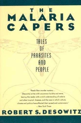 Cover image for The Malaria Capers: More Tales of Parasites and People - Research and Reality