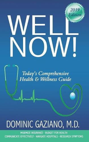 Cover image for Well Now!: Today's Comprehensive Health & Wellness Guide