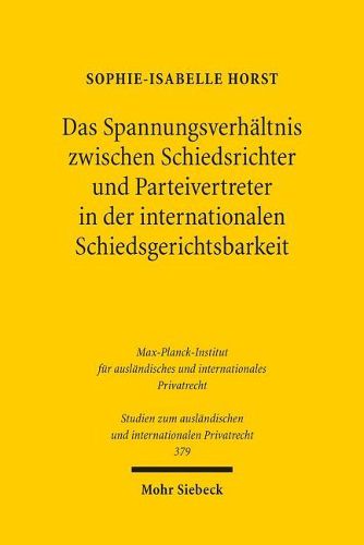 Cover image for Das Spannungsverhaltnis zwischen Schiedsrichter und Parteivertreter in der internationalen Schiedsgerichtsbarkeit: Insbesondere unter den IBA Guidelines on Party Representation in International Arbitration