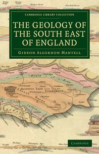 Cover image for The Geology of the South East of England