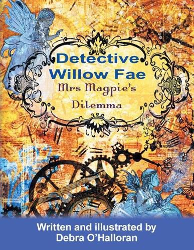 Cover image for Detective Willow Fae: Mrs Magpie's Dilemma