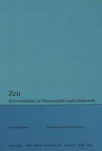 Cover image for Zeit: Zeitverstaendnis in Wissenschaft Und Lebenswelt