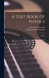 Cover image for A Text-book Of Physics