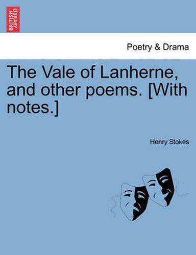 Cover image for The Vale of Lanherne, and Other Poems. [With Notes.]