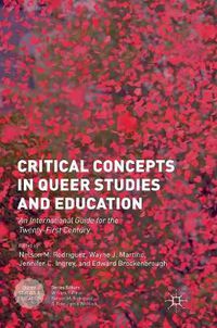 Cover image for Critical Concepts in Queer Studies and Education: An International Guide for the Twenty-First Century