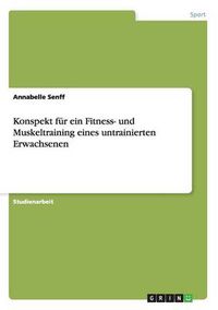 Cover image for Konspekt fur ein Fitness- und Muskeltraining eines untrainierten Erwachsenen