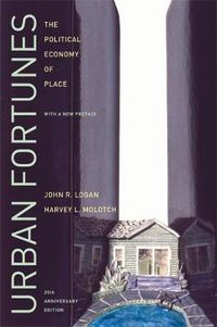 Cover image for Urban Fortunes: The Political Economy of Place, 20th Anniversary Edition, With a New Preface