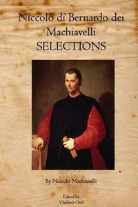 Cover image for Niccolo di Bernardo dei Machiavelli: Selections